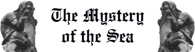 The Mystery of the Sea
