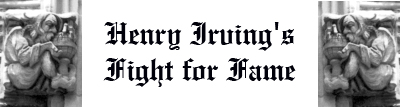 Henry Irving's Fight for Fame