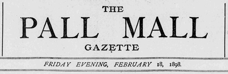 The Pall Mall Gazette, February 18, 1898