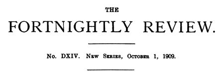The Fortnightly Review, October 1, 1909