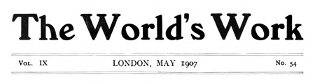 The World's Work, May 1907